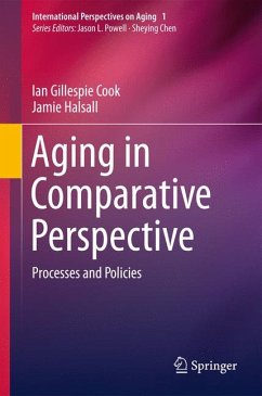 Aging in Comparative Perspective (eBook, PDF) - Cook, Ian Gillespie; Halsall, Jamie