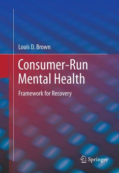 Consumer-Run Mental Health (eBook, PDF) - Brown, Louis D.