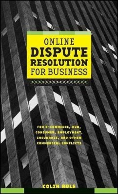 Online Dispute Resolution For Business (eBook, PDF) - Rule, Colin