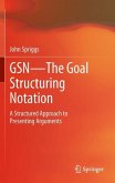 GSN - The Goal Structuring Notation (eBook, PDF)