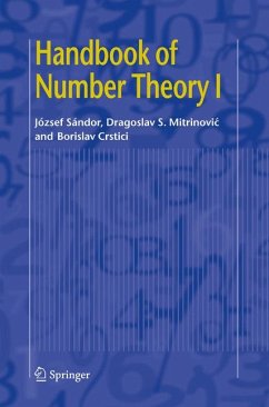 Handbook of Number Theory I / Handbook of Number Theory I (eBook, PDF) - Sándor, József; Mitrinovic, Dragoslav S.; Crstici, Borislav