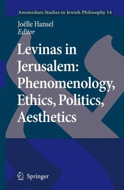 Levinas in Jerusalem: Phenomenology, Ethics, Politics, Aesthetics (eBook, PDF)