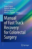 Manual of Fast Track Recovery for Colorectal Surgery (eBook, PDF)