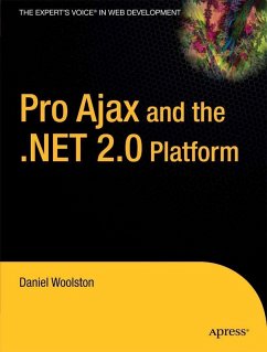 Pro Ajax and the .NET 2.0 Platform (eBook, PDF) - Woolston, Daniel