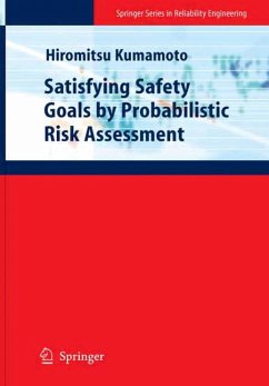 Satisfying Safety Goals by Probabilistic Risk Assessment (eBook, PDF) - Kumamoto, Hiromitsu