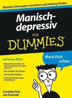 Manisch-depressiv für Dummies (eBook, ePUB) - Fink, Candida; Kraynak, Joseph