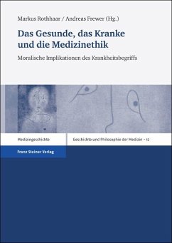 Das Gesunde, das Kranke und die Medizinethik (eBook, PDF)