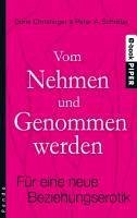 Vom Nehmen und Genommenwerden (eBook, ePUB) - Christinger, Doris; Schröter, Peter A.