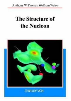 The Structure of the Nucleon (eBook, PDF) - Thomas, Anthony W.; Weise, Wolfram