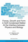 Forces, Growth and Form in Soft Condensed Matter: At the Interface between Physics and Biology (eBook, PDF)