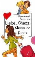 Liebe, Chaos, Klassenfahrt (eBook, ePUB) - Zimmermann, Irene; Zimmermann, Hans-Günther