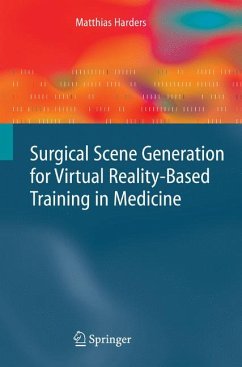 Surgical Scene Generation for Virtual Reality-Based Training in Medicine (eBook, PDF) - Harders, Matthias