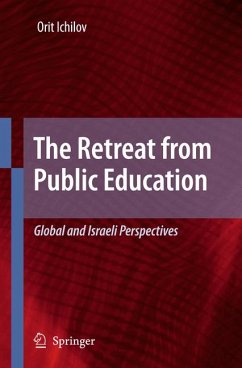 The Retreat from Public Education (eBook, PDF) - Ichilov, Orit