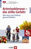 Arteriosklerose – die stille Gefahr (eBook, PDF)