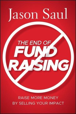 The End of Fundraising (eBook, ePUB) - Saul, Jason