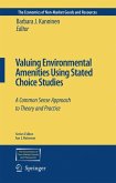Valuing Environmental Amenities Using Stated Choice Studies (eBook, PDF)