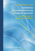 Betriebliche Gesundheitsförderung erfolgreich umsetzen (eBook, PDF)