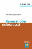 Bewusst oder unbewusst? (eBook, PDF)