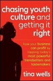 Chasing Youth Culture and Getting it Right (eBook, ePUB)