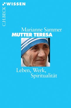 Mutter Teresa (eBook, ePUB) - Sammer, Marianne