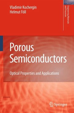 Porous Semiconductors (eBook, PDF) - Kochergin, Vladimir; Föll, Helmut