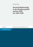 Hochschulinformatik in der Bundesrepublik und der DDR bis 1989/1990 (eBook, PDF)