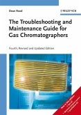 The Troubleshooting and Maintenance Guide for Gas Chromatographers (eBook, PDF)