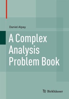 A Complex Analysis Problem Book (eBook, PDF) - Alpay, Daniel