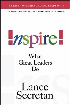 Inspire! What Great Leaders Do (eBook, PDF) - Secretan, Lance