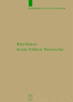 Rhythmus beim frühen Nietzsche (eBook, PDF) - Günther, Friederike Felicitas
