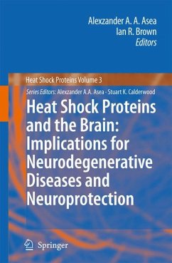 Heat Shock Proteins and the Brain: Implications for Neurodegenerative Diseases and Neuroprotection (eBook, PDF)