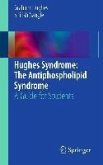 Hughes Syndrome: The Antiphospholipid Syndrome (eBook, PDF)