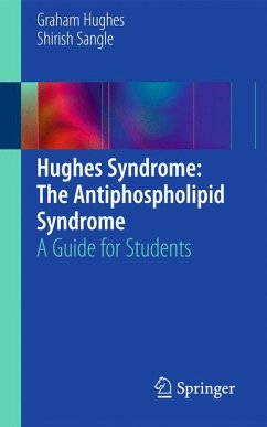 Hughes Syndrome: The Antiphospholipid Syndrome (eBook, PDF) - Hughes, Graham; Sangle, Shirish