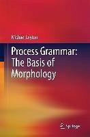 Process Grammar: The Basis of Morphology (eBook, PDF) - Leyton, Michael