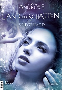 Spiegeljagd / Land der Schatten Bd.2 (eBook, ePUB) - Andrews, Ilona