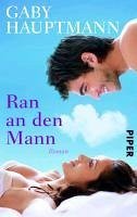 Ran an den Mann (eBook, ePUB) - Hauptmann, Gaby
