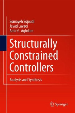 Structurally Constrained Controllers (eBook, PDF) - Sojoudi, Somayeh; Lavaei, Javad; Aghdam, Amir G.