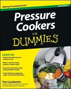Pressure Cookers For Dummies (eBook, PDF) - Lacalamita, Tom