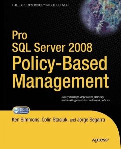 Pro SQL Server 2008 Policy-Based Management (eBook, PDF) - Simmons, Ken; Stasiuk, Colin; Segarra, Jorge