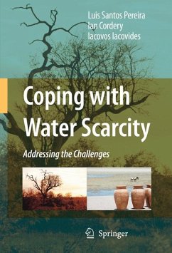 Coping with Water Scarcity (eBook, PDF) - Santos Pereira, Luis; Cordery, Ian; Iacovides, Iacovos