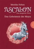 Ascalon – Das magische Pferd 2: Das Geheimnis der Maya (eBook, ePUB)