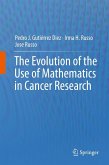 The Evolution of the Use of Mathematics in Cancer Research (eBook, PDF)