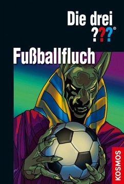 Die drei ??? Fußballfluch (drei Fragezeichen) (eBook, ePUB) - Sonnleitner, Marco; Henkel-Waidhofer, Brigitte Johanna