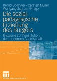 Die sozialpädagogische Erziehung des Bürgers (eBook, PDF)
