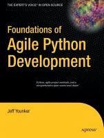 Foundations of Agile Python Development (eBook, PDF) - Younker, Jeff