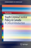 Youth Criminal Justice Policy in Canada (eBook, PDF)