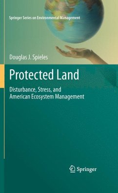 Protected Land (eBook, PDF) - Spieles, Douglas J.