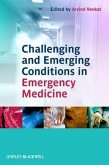 Challenging and Emerging Conditions in Emergency Medicine (eBook, ePUB)