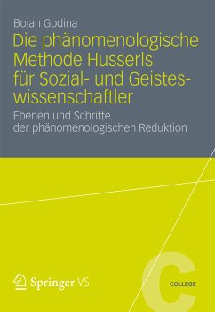 Die Phänomenologische Methode Husserls für Sozial- und Geisteswissenschaftler (eBook, PDF) - Godina, Bojan