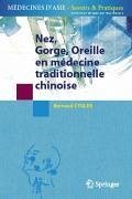 Cover Nez, Gorge, Oreille en médecine traditionnelle chinoise (eBook, PDF)